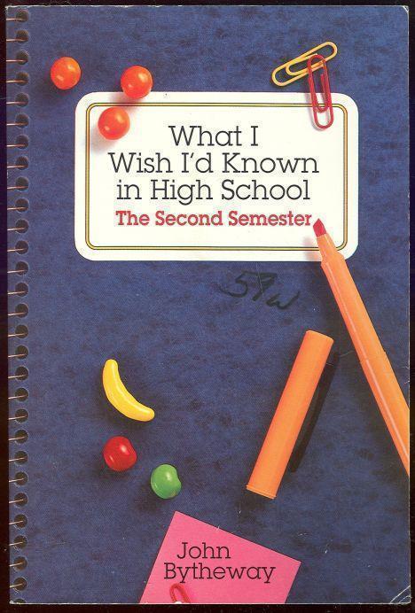 Image for WHAT I WISH I'D KNOWN IN HIGH SCHOOL Second Semester