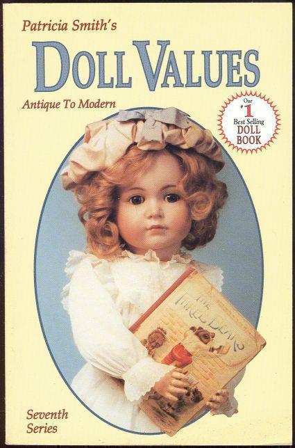 Smith, Patricia - Doll Values Antique to Modern Seventh Series