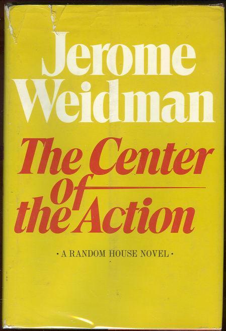 Weidman, Jerome - Center of Action
