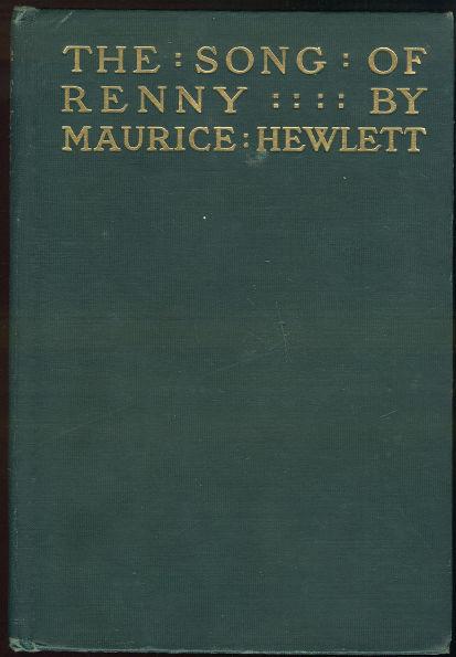 Hewlett, Maurice - Song of Renny