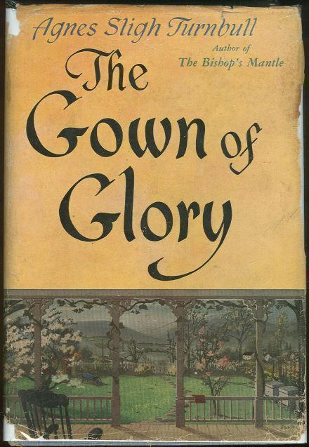 Turnbull, Agnes Sligh - Gown of Glory