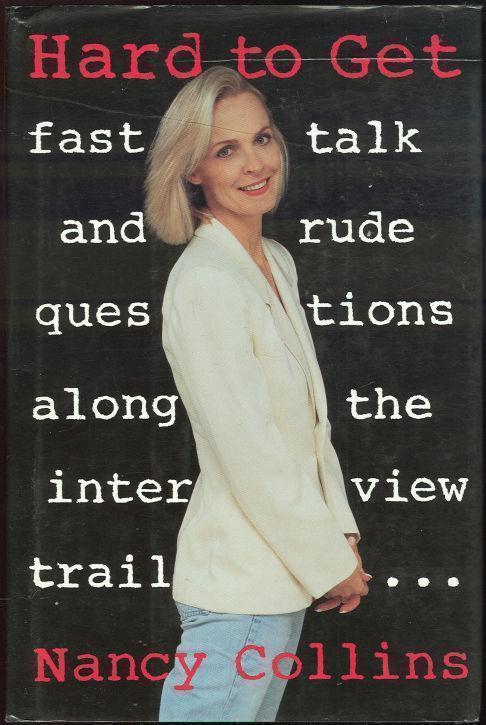 Image for HARD TO GET Fast Talk and Rude Questions Along the Interview Trail