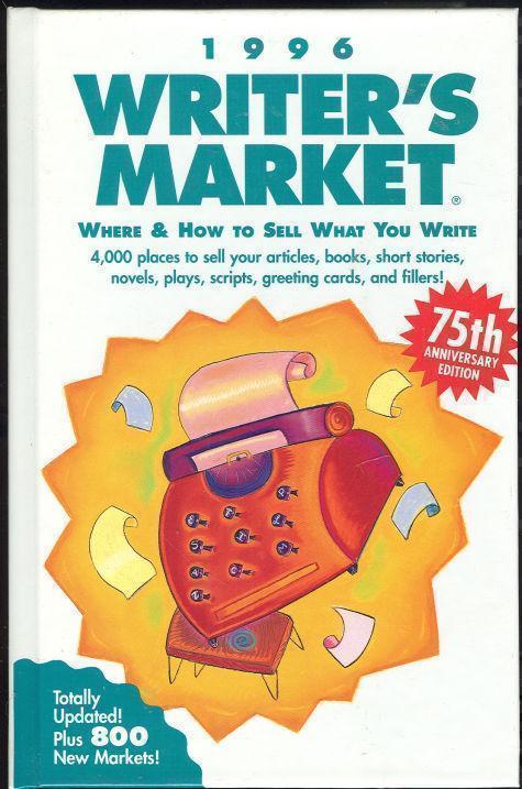 Williams, Becky Hall - 1996 Writer's Market Where & How to Sell What You Write