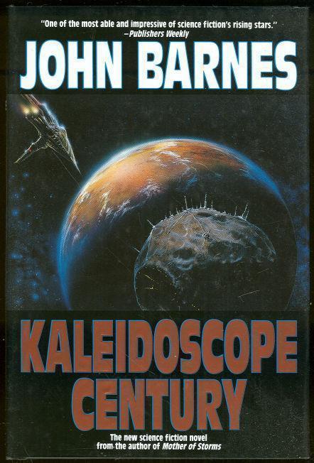 Barnes, John - Kaleidoscope Century