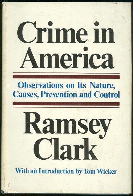 Image for CRIME IN AMERICA Observations on its Nature, Causes, Prevention and Control