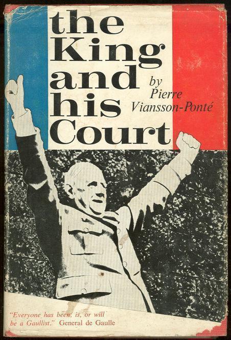 Viansson-Ponte, Pierre - King and His Court