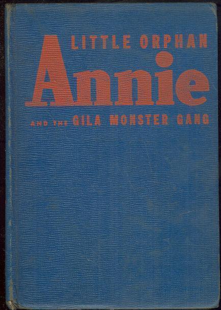 Gray, Harold - Little Orphan Annie and the Gila Monster Gang