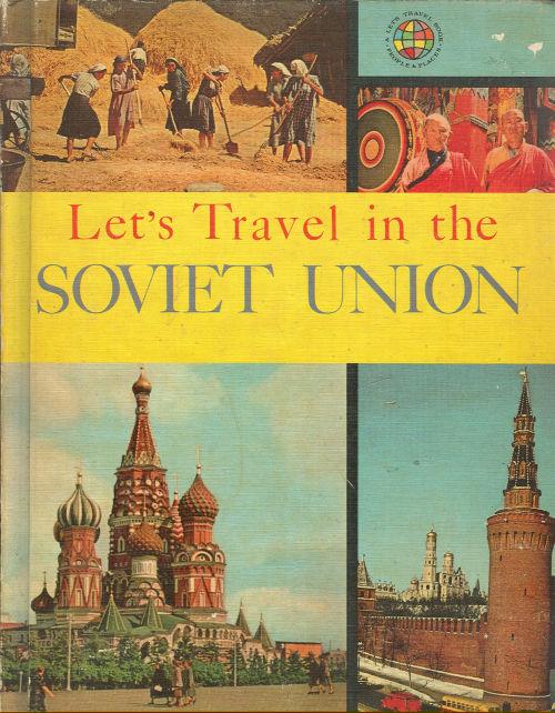 Geis, Darlene editor - Let's Travel in the Soviet Union