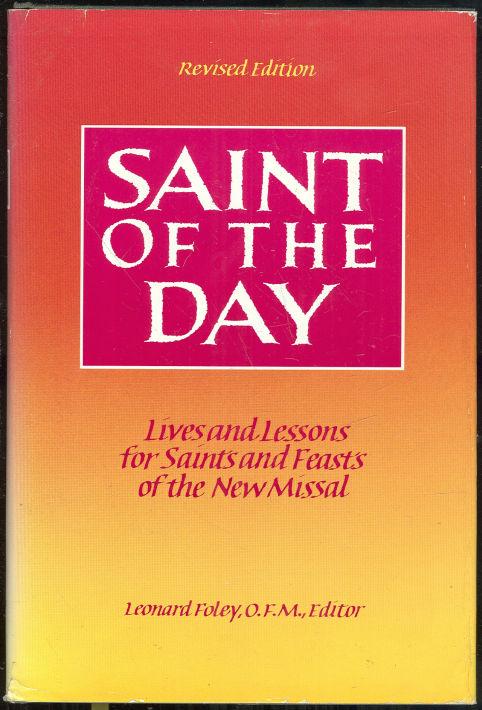 Image for SAINT OF THE DAY Lives and Lessons for Saints and Feasts of the New Missal
