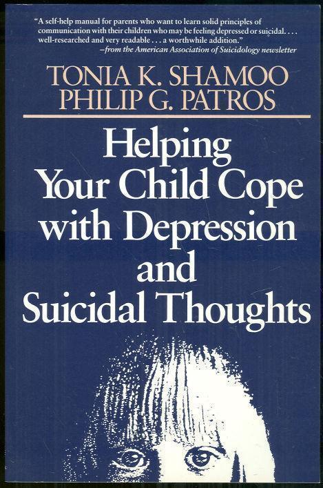 Image for HELPING YOUR CHILD COPE WITH DEPRESSION AND SUICIDAL THOUGHTS