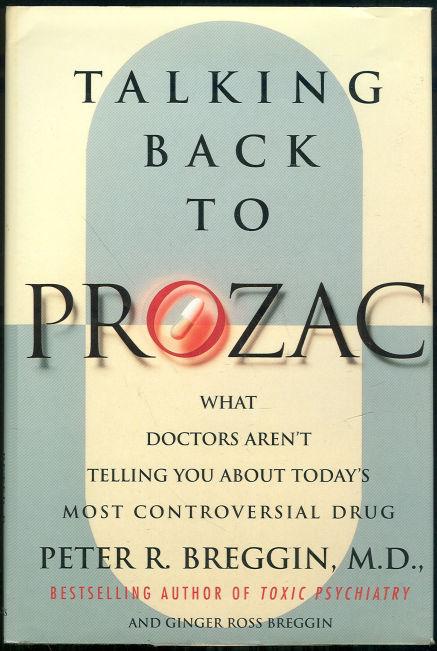 Image for TALKING BACK TO PROZAC What Doctors Won't Tell You about Today's Most Controversial Drug