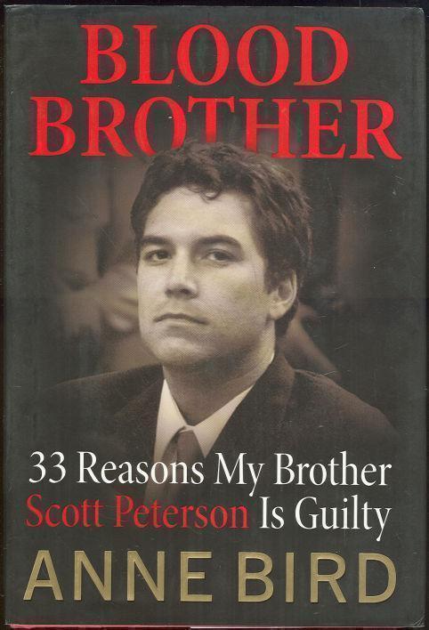 Image for BLOOD BROTHER 33 Reasons My Brother, Scott Peterson, is Guilty
