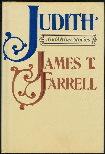 Farrell, James T. - Judith and Other Stories