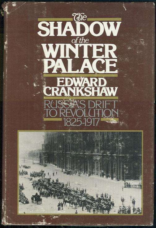 Image for SHADOW OF THE WINTER PALACE Russia's Drift to Revolution 1825-1917