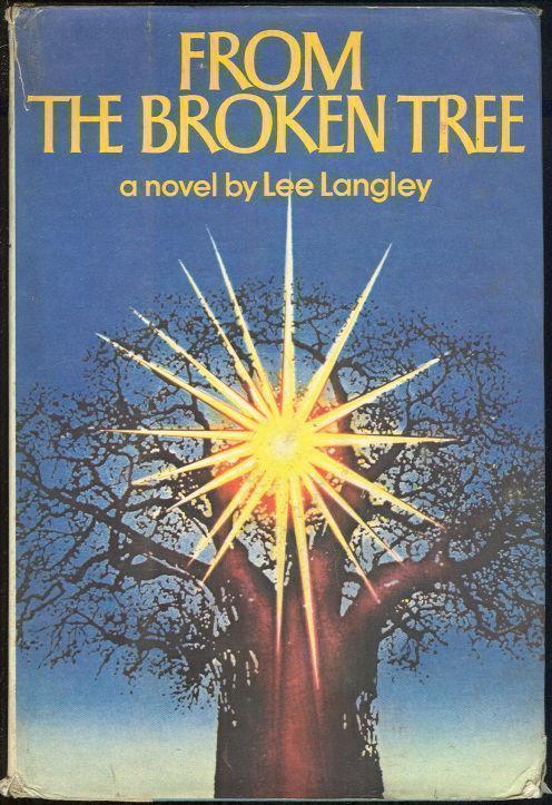 Langley, Lee - From the Broken Tree