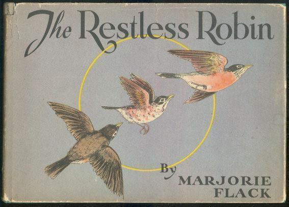 Flack, Marjorie - Restless Robin