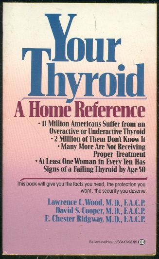 Wood, Lawrence - Your Thyroid a Home Reference