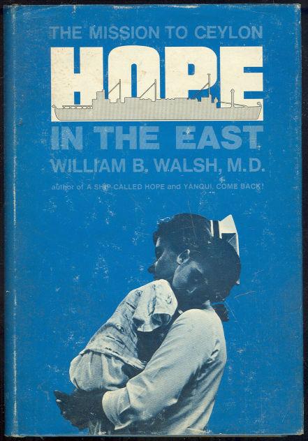 Walsh, William - Hope in the East the Mission to Ceylon