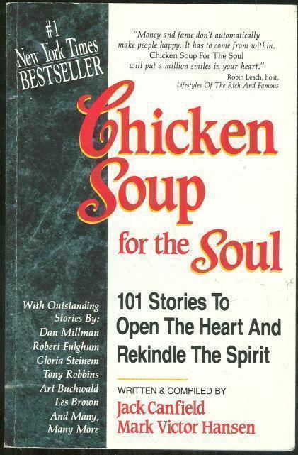 Image for CHICKEN SOUP FOR THE SOUL:  101 Stories to Open the Heart and Rekindle the Spirit