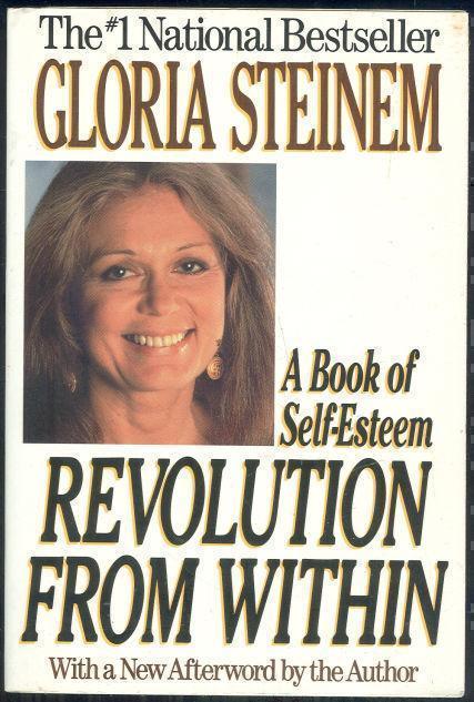 Steinem, Gloria - Revolution from Within a Book of Self-Esteem