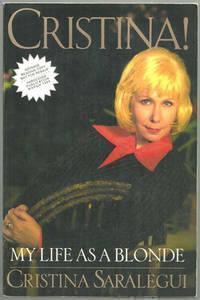 Saralegui, Chistina - Cristina My Life As a Blonde