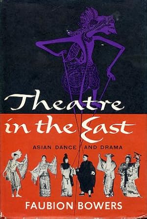Theatre in the East: A Survey of Asian Dance and Drama