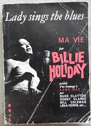 Lady sings the blues. Ma vie.