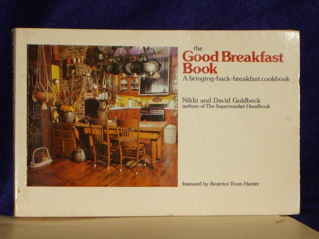 The Good Breakfast Book - Goldbeck, Nikki and David