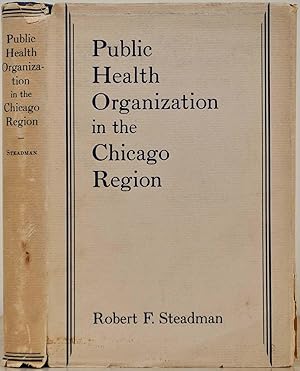 PUBLIC HEALTH ORGANIZATION IN THE CHICAGO REGION.