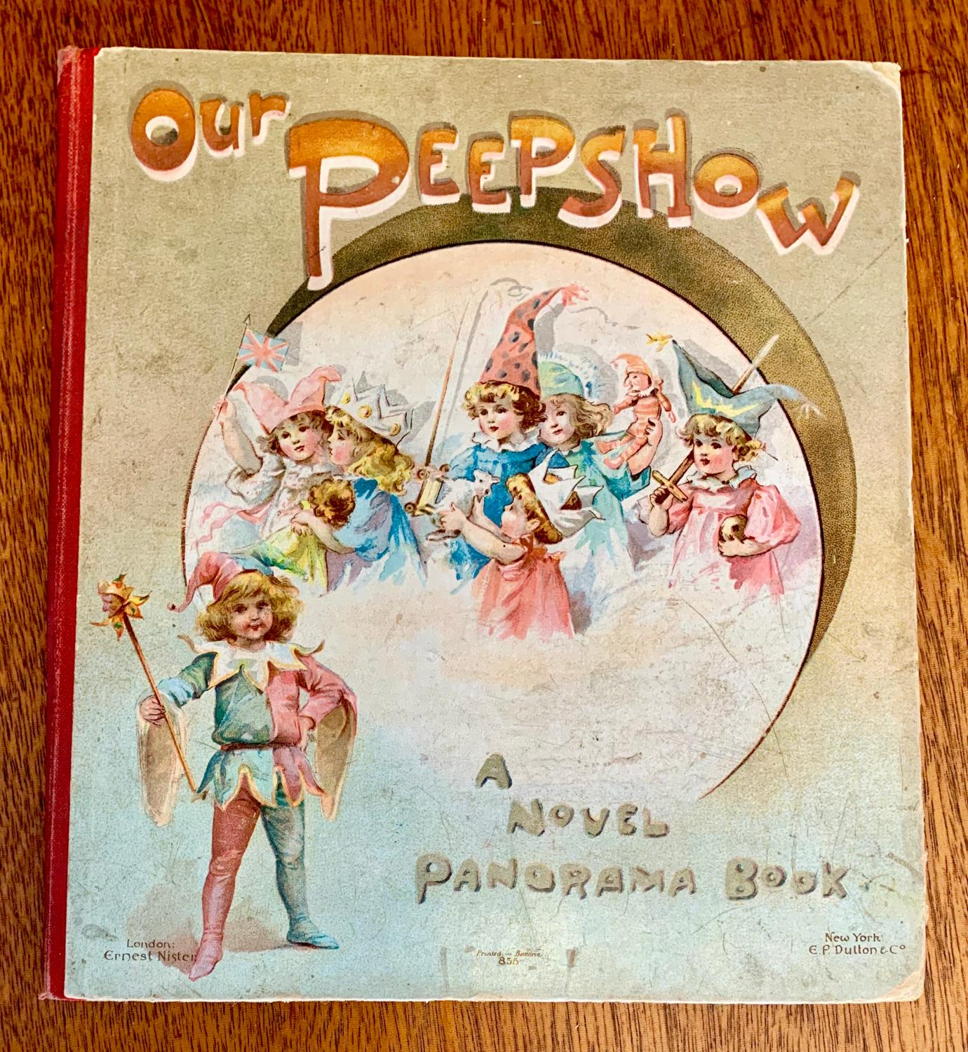 Our Peepshow A Novel Panorama Book: Very Good Hardcover (1897