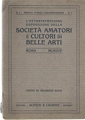 L'ottantatreesima esposizione della SOCIETA' AMATORI E CULTORI DI BELLE ARTI, Profili d'arte cont...