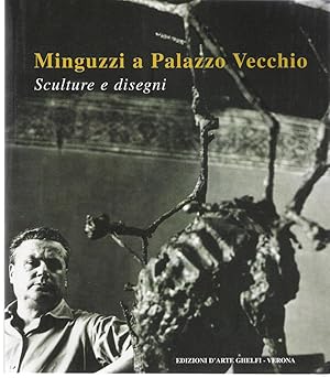 Minguzzi a Palazzo Vecchio, Sculture e disegni