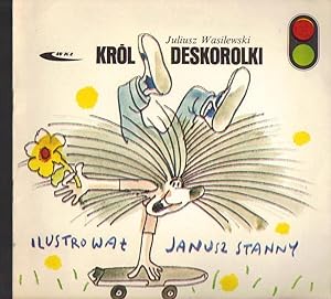Krol deskorolki il. Janusz Stanny