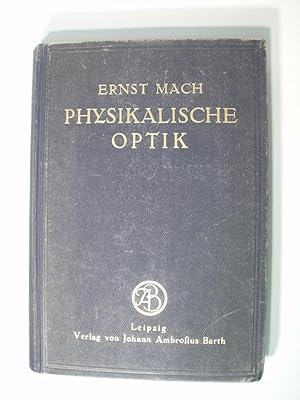 Die Prinzipien der physikalischen Optik. Historisch und erkenntnispsychologisch entwickelt.