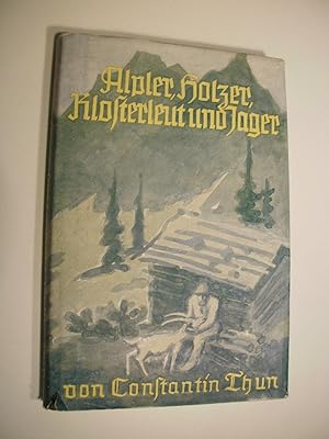 Alpler, Holzer, Klosterleut und Jager : Tiroler Typen [Mit vielen Scherenschnitten von Irmgard vo...