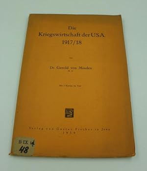 Die Kriegswirtschaft der USA : 1917 / 18.