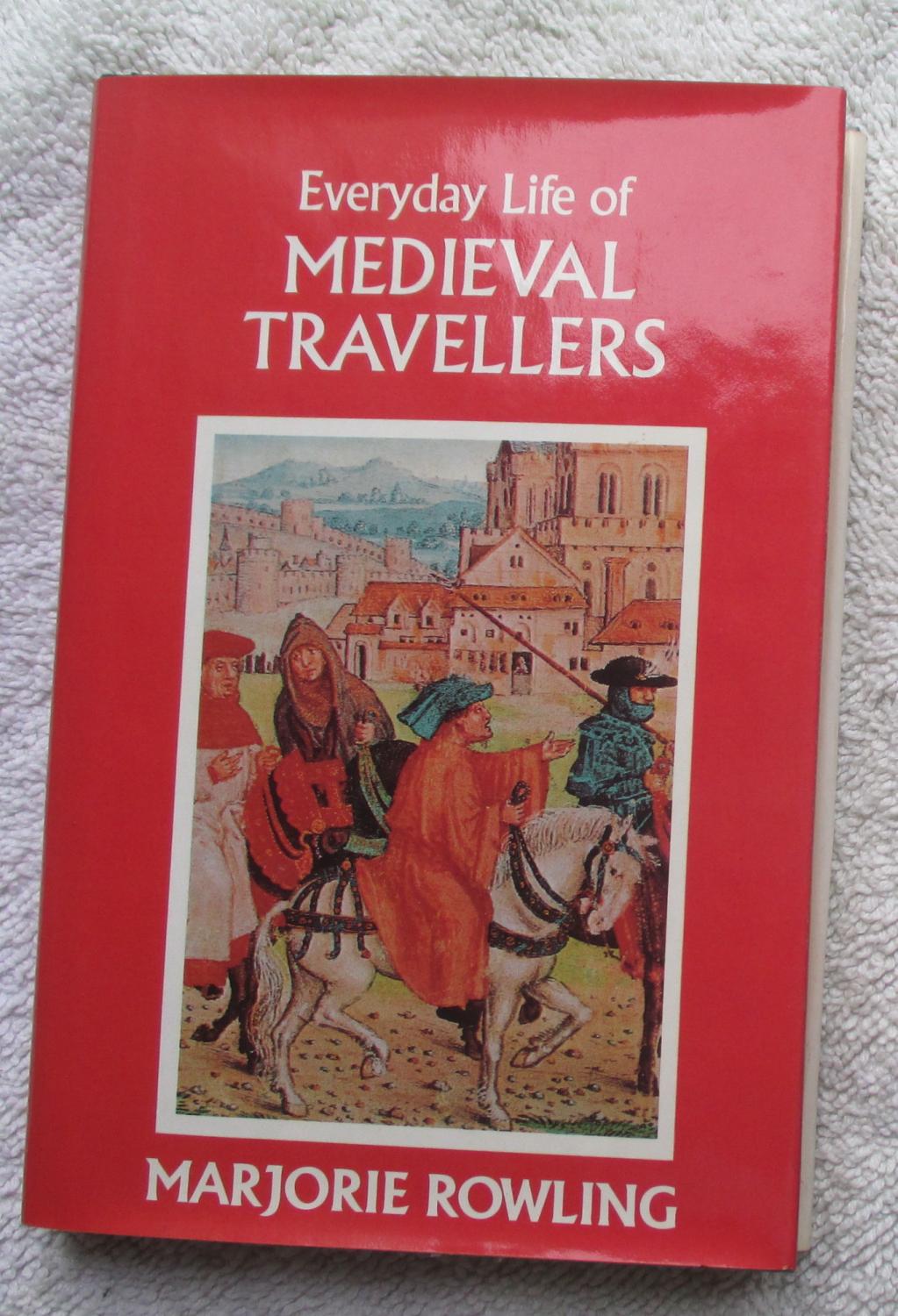 Everyday Life of Medieval Travellers