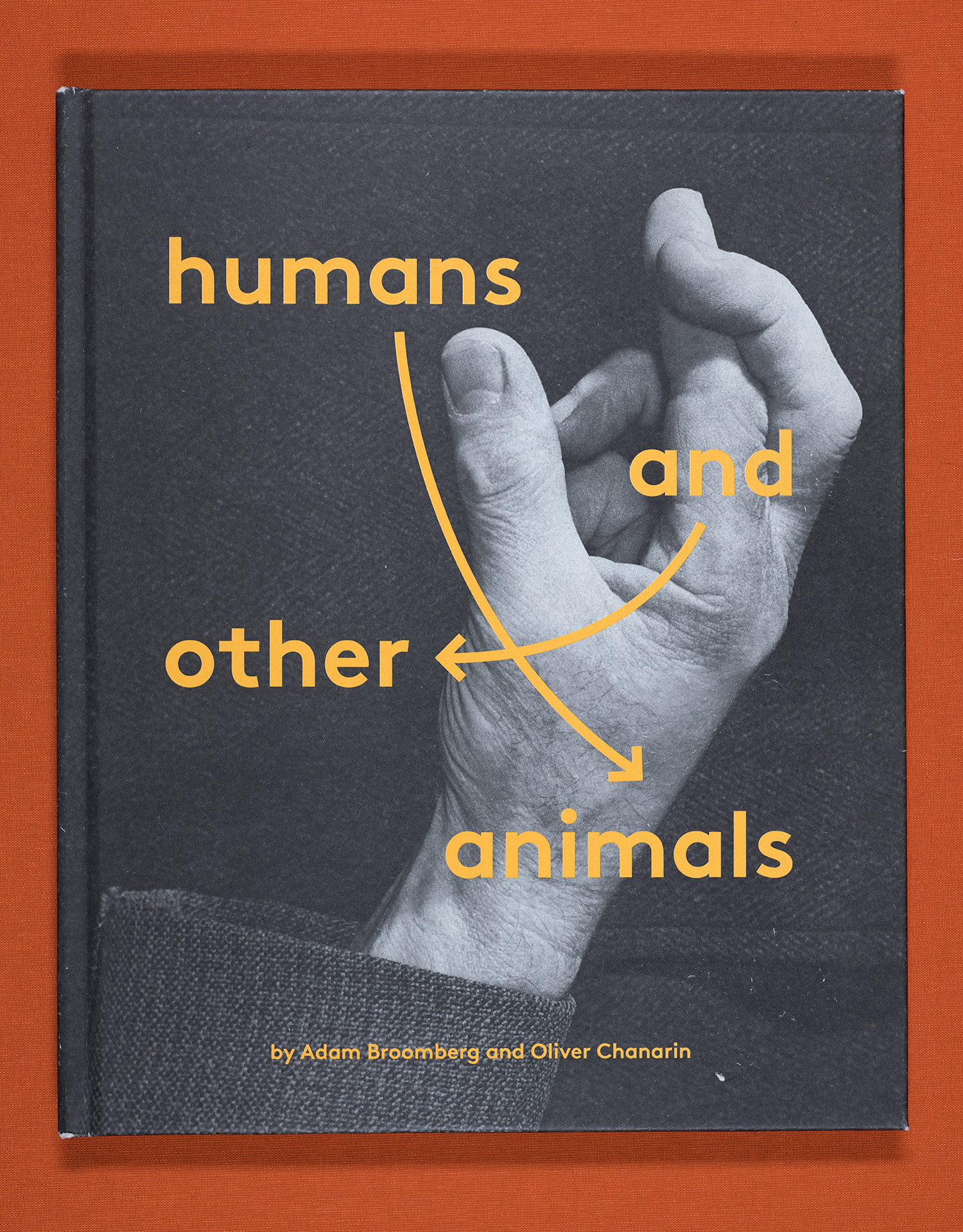 Humans and Other Animals - Broomberg, Adam; Chanarin, Oliver