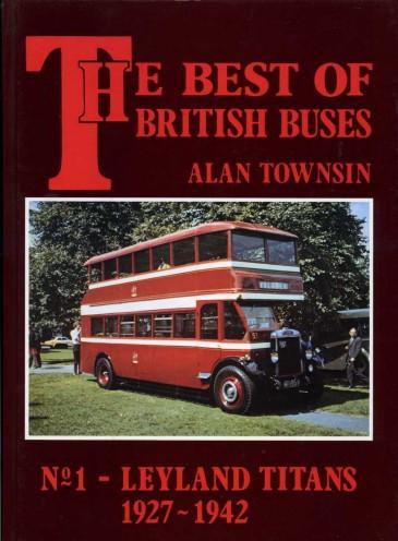 Best of British Buses: Leyland Titans, 1927-42 No. 1