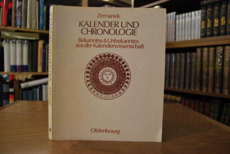 Kalender und Chronologie. Bekanntes & Unbekanntes aus der Kalenderwissenschaft