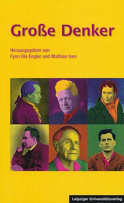 Große Denker. - Engler, Fynn Ole und Mathias Iven (Hrsg.)