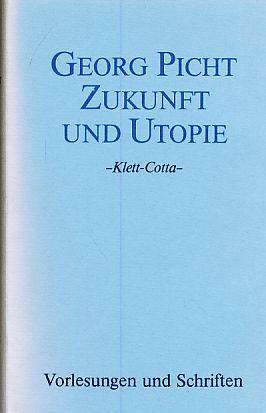 Vorlesungen und Schriften. Studienausgabe / Zukunft und Utopie