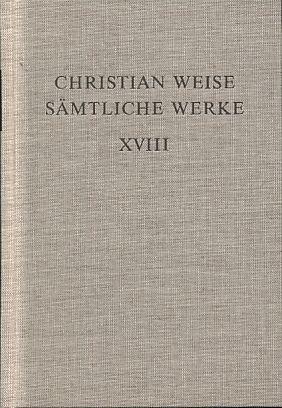 Christian Weise: Sämtliche Werke / Romane II