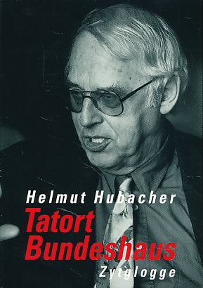 Hubacher, H: Tatort Bundeshaus