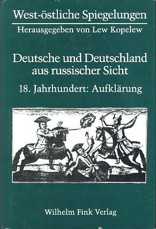 West-östliche Spiegelungen, Bd.2, Deutsche und Deutschland aus russischer Sicht, 18. Jahrhundert, Aufklärung