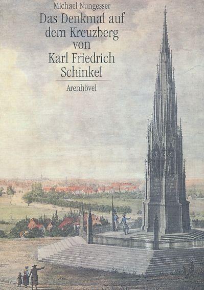Das Denkmal auf dem Kreuzberg von Karl Friedrich Schinkel