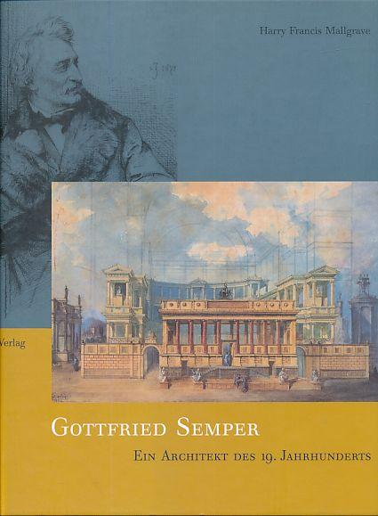 Gottfried Semper: Ein Architekt des 19. Jahrhunderts