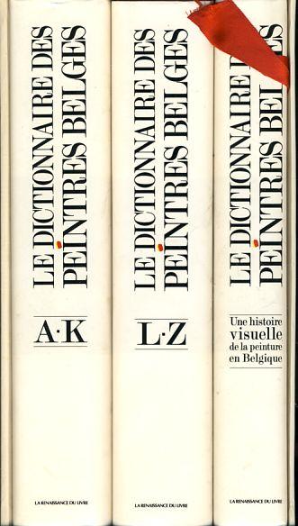 Le Dictionnaire Des Peintres Belges Du Xive Siècle à Nos Jours 3