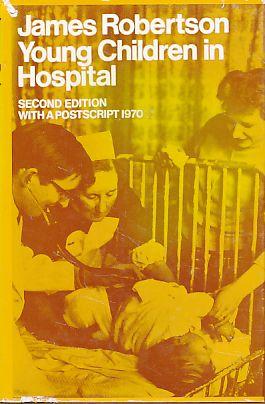Young Children in hospital. With a postscript 1970. - Robertson, James