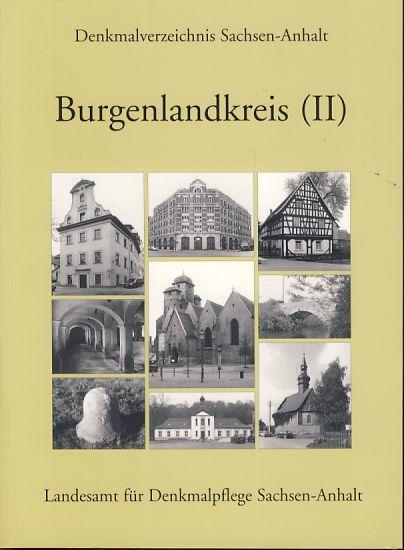 Burgenlandkreis (II). Altkreis Zeitz. Hrsg. vom Landesamt für Denkmalpflege Sachsen-Anhalt. Denkmalverzeichnis Sachsen-Anhalt / 9.2. - Seyfried, Peter und Sabine Oszmer